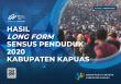 Hasil Long Form Sensus Penduduk 2020 Kabupaten Kapuas